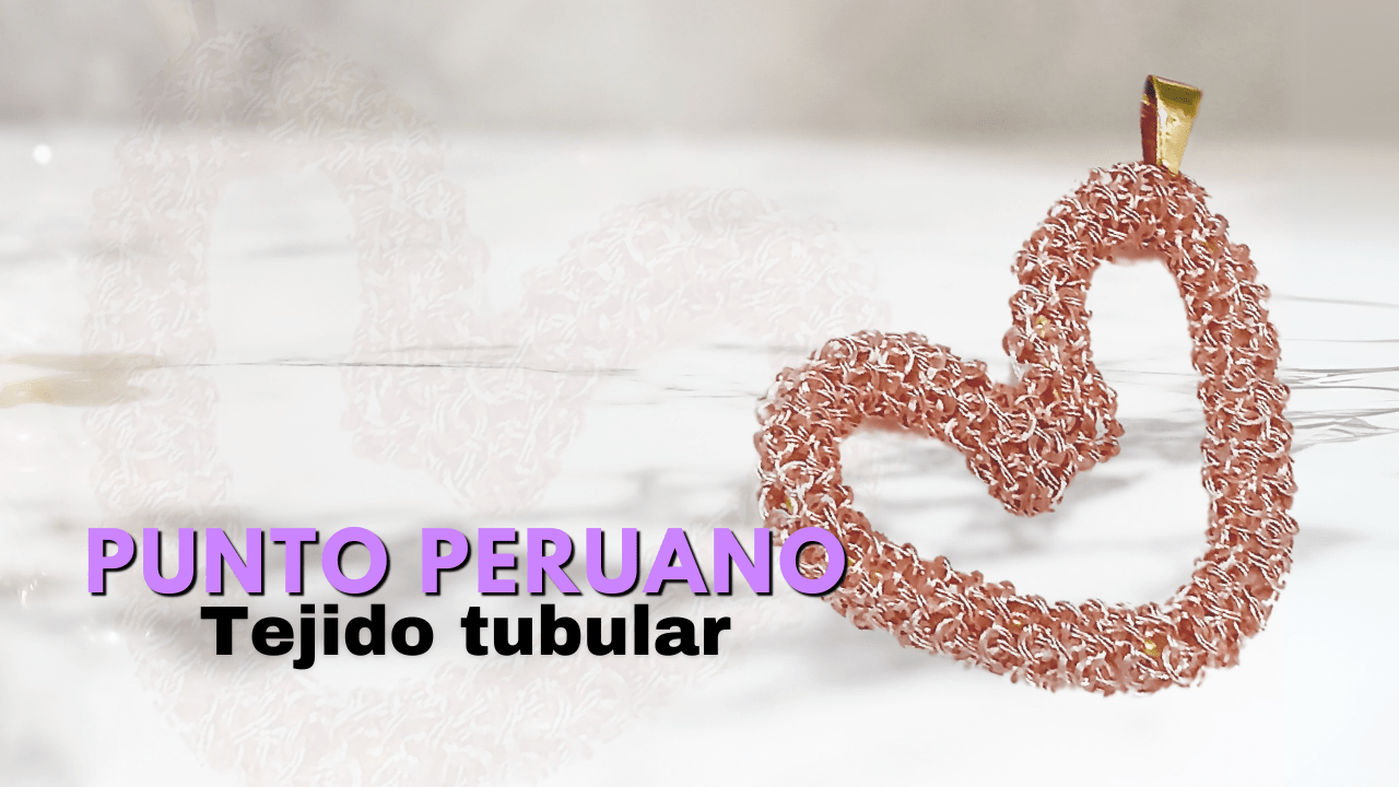 Punto Peruano: Tejido tubular